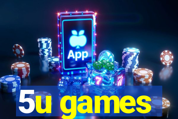 5u games